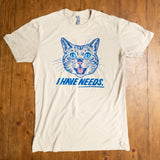 I HAVE NEEDS TEE